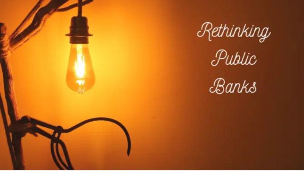 Hanging light bulb with the text: Rethinking Public Banking