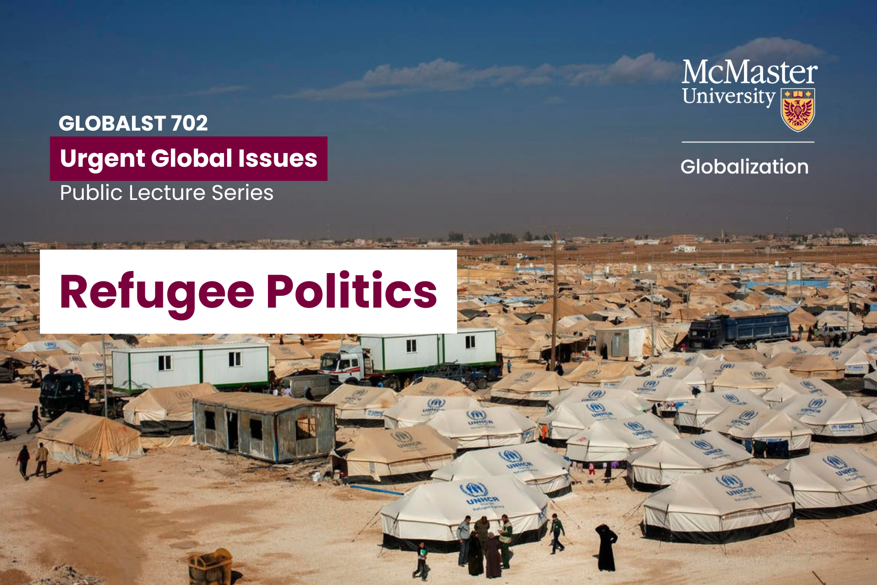 Public Lecture Series - Refugee Politics: Tribulation and Ambivalence in Zaatari Refugee Camp